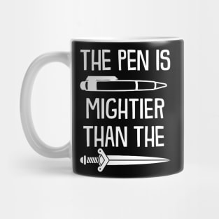 The Pen I Mightier Than The Sword Mug